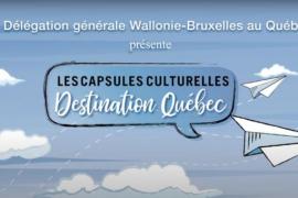Capsule culturelle WB : Destination Québec - Geneviève Damas