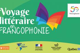 Voyage littéraire en francophonie